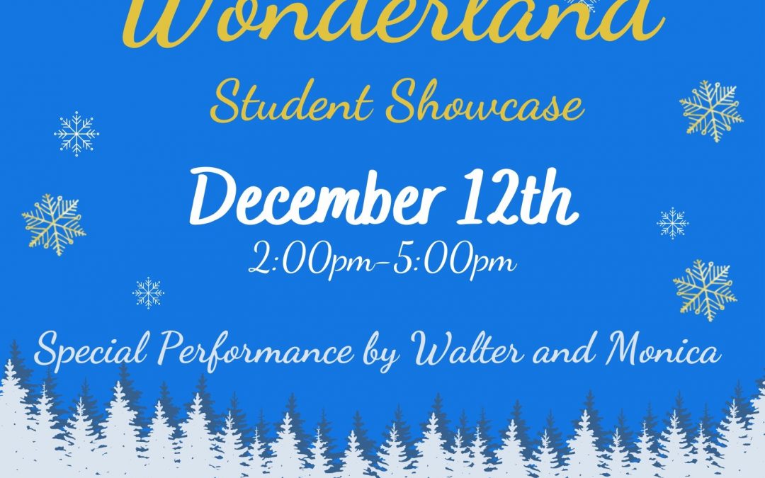 Winter Wonderland Student Showcase